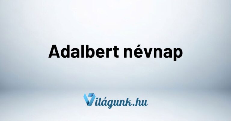 Adalbert névnap – Mikor van Adalbert névnap?