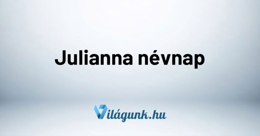 Mikor van Julianna névnap?