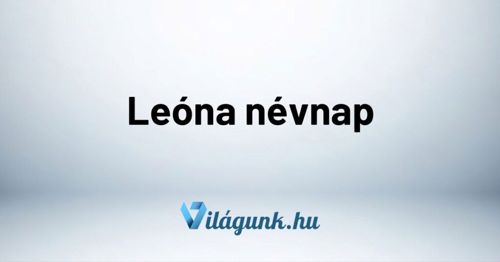 Leona nevnap Leóna névnap - Mikor van Leóna névnap?