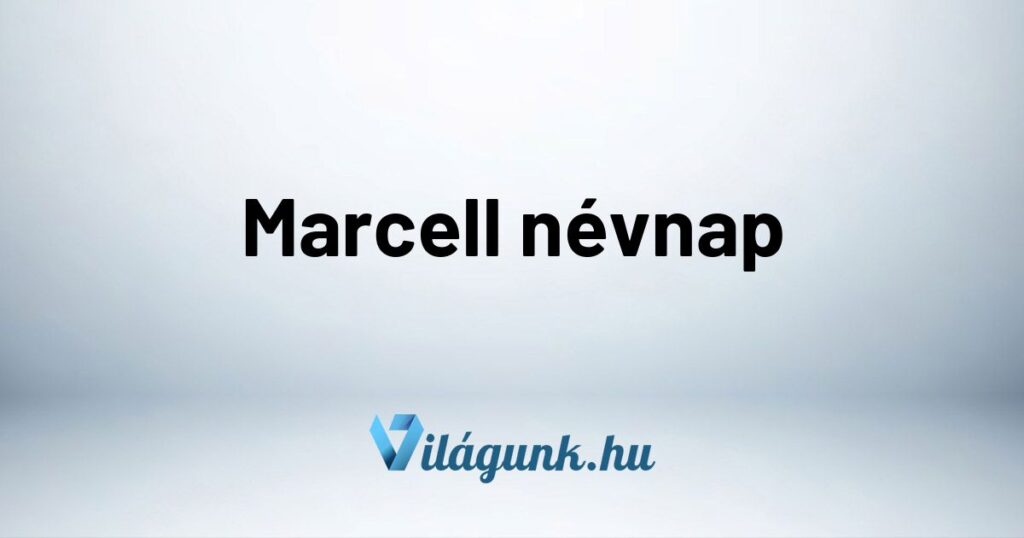Marcell nevnap Marcell névnap - Mikor van Marcell névnap?