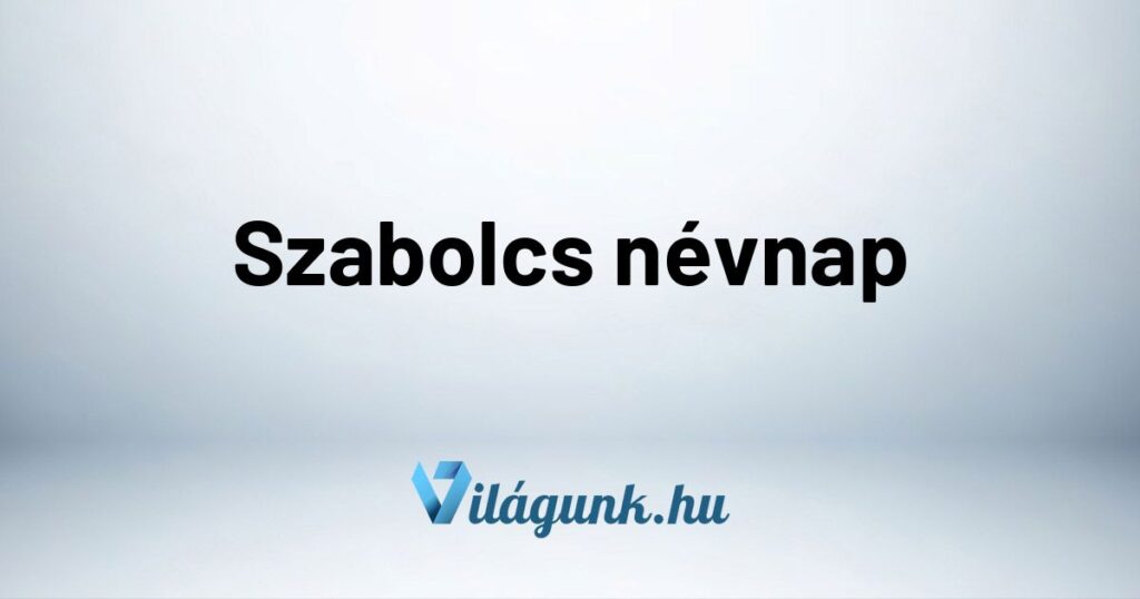 Szabolcs nevnap Szabolcs névnap - Mikor van Szabolcs névnap?