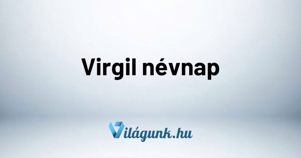 Virgil nevnap Virgil névnap – Mikor van Virgil névnap?