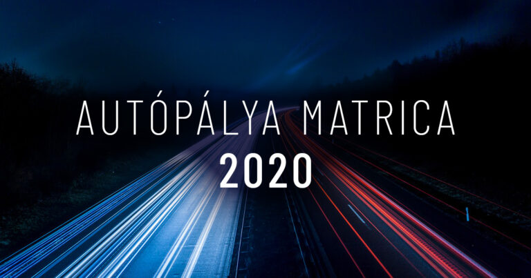 Autópálya matrica információk 2020 – Tudnivalók az autópálya matricákról