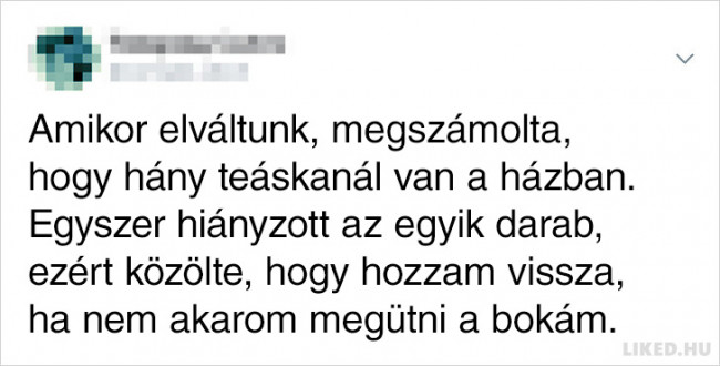 6 Nők, akik közzétették exbarátaik legkülönösebb húzásait