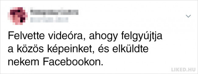 8 1 Nők, akik közzétették exbarátaik legkülönösebb húzásait