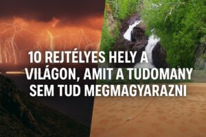10 rejtélyes hely a világon