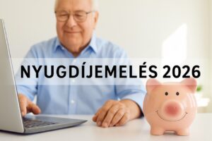 Nyugdíjemelés 2026