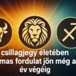 3 csillagjegy életében hatalmas fordulat jön még az év végéig – te köztük vagy?