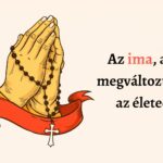 Ez az ima megváltoztathatja az életedet