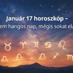Január 17 horoszkóp – nem hangos nap, mégis sokat elárul