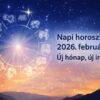 Napi horoszkóp 2026. február 1.: új hónap, új irány